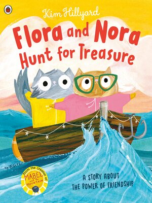 cover image of Flora and Nora Hunt for Treasure